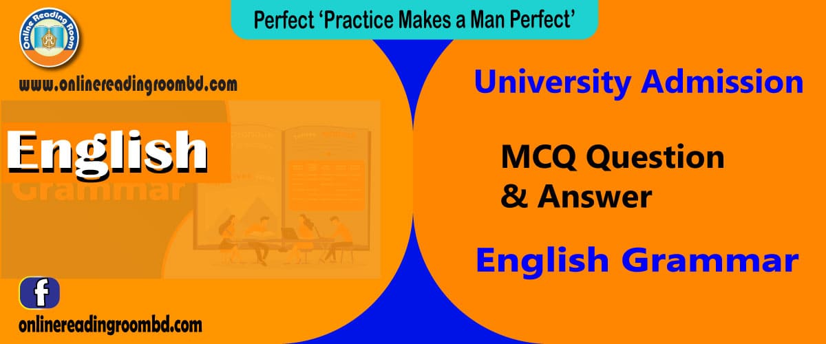 University Admission: English; MCQ Questions & Answer;  TRANSLATION & PROVERBS (Part-2), Admission University  english, Admission University  english 1st paper, Admission University  english suggestion, Admission University  english preparation, GST Admission B Unit Preparation Test, GST Admission Model Test, Dhaka university Admission Test, Chitagong university Admission Test, Jahangirnagar university Admission Test, Rajshahi university Admission Test, GST  university Admission Test, Admission Test English,  ইউনিভার্সিটি ভর্তি  ইংরেজি ১ম পত্র, ইউনিভার্সিটি ভর্তি  ইংরেজি ১ম পত্র পরীক্ষা, ইউনিভার্সিটি ভর্তি  ইংরেজি ১ম পত্র পরীক্ষা প্রস্তুতি, ইউনিভার্সিটি ভর্তি  ইংরেজি ১ম পত্র সংক্ষিপ্ত, শর্ট সাজেশন, চুড়ান্ত সাজেশন, আপডেট ইংরেজি ১ম পত্র সাজেশন, সর্বশেষ ইংরেজি প্রথম পত্র প্রস্তুতি, ইংরেজি ১ম পত্র ভালো প্রস্তুতির জন্য করনীয়; বিশ্ববিদ্যালয় ভর্তি পরীক্ষা, বিশ্ববিদ্যালয় ভর্তি  প্রস্তুতি পরীক্ষা ইংরেজি,  গুচ্ছ বিশ্ববিদ্যালয় ভার্তি পরীক্ষা, বিশ্ববিদ্যালয় ভর্তি  প্রস্তুতি পরীক্ষা জিকে, সাধারণ জ্ঞান।  ঢাকা বিশ্ববিদ্যালয় ভার্তি পরীক্ষা, রাজশাহী বিশ্ববিদ্যালয় ভার্তি পরীক্ষা, জাহাঙ্গীরনগর বিশ্ববিদ্যালয় ভার্তি পরীক্ষা, চট্টগ্রাম বিশ্ববিদ্যালয় ভার্তি পরীক্ষা, গুচ্ছ বিশ্ববিদ্যালয় ভার্তি পরীক্ষা,